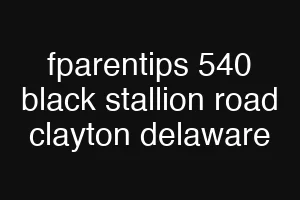 fparentips 540 black stallion road clayton delaware